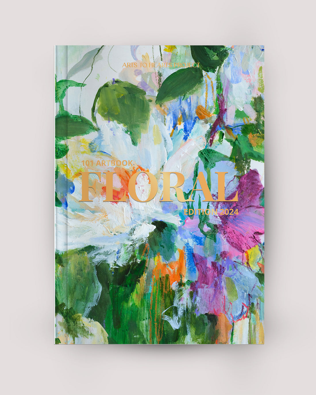 101 Art Book: Floral Edition (Flowers Through the Eyes of 101 Women Artists From around the world)