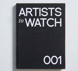 Artists To Watch Edition 1